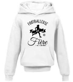 Fière - Footballeuse et fière de l'être - Football femme