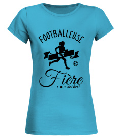 Fière - Footballeuse et fière de l'être - Football femme