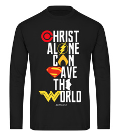 CHRIST ALONE CAN SAVE THE WORLD