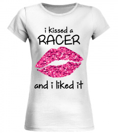I Kissed A Racer And I Liked It
