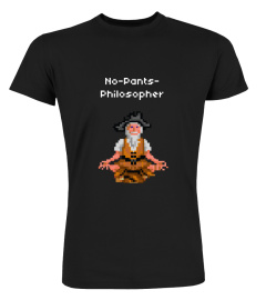 No Pants Philosopher - Fun Philosophy Shirt