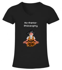 No Pants Philosophy - Fun Philosopher Shirt