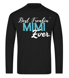 best freaking mimi ever family tshirt