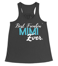 best freaking mimi ever family tshirt