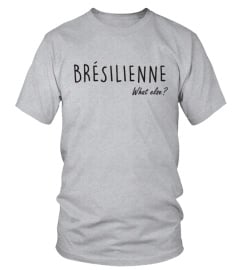 Brésilienne  What Else?