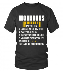 MORBRORS REGLER