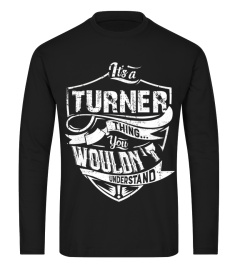 It's TURNER Thing You Wouldn't Understand