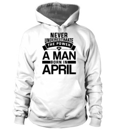 Never underestimate the power of a man born in April