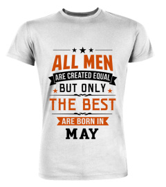 All men are created equal but only the best are born in May