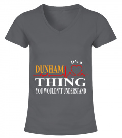 IT IS DUNHAM THING