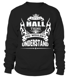 HALL   It's HALL Thing You Wouldn't Understand 