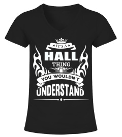 HALL   It's HALL Thing You Wouldn't Understand 