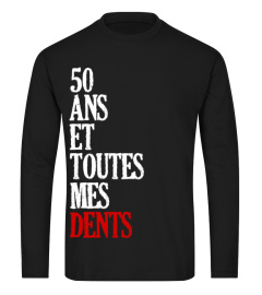 50 ans et toutes mes dents