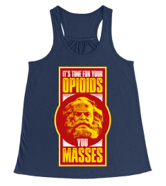 Marx - Time For Your Opioids