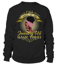 Y'all gonna get this January Girl magic today!