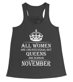 All women are created equal but queens are born in November