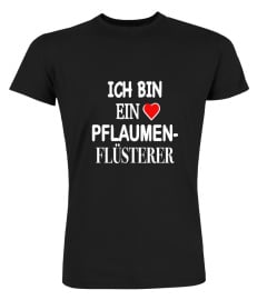 Ich bin ein Pflaumenflüsterer