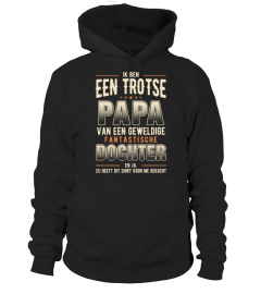 IK BEN EEN TROTSE VADER VAN EEN GEWELDIGE, LIEVE EN FANTASTISCHE DOCHTER