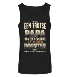 IK BEN EEN TROTSE VADER VAN EEN GEWELDIGE, LIEVE EN FANTASTISCHE DOCHTER