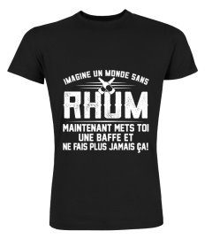 IMAGINE UN MONDE SANS RHUM