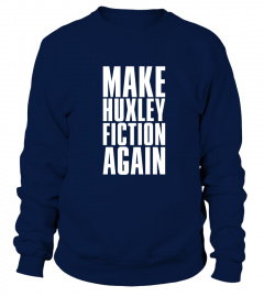 Make Huxley Fiction Again