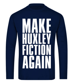 Make Huxley Fiction Again Block XXL