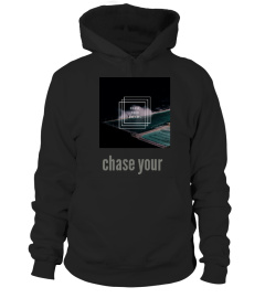 chase your