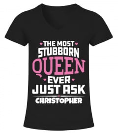 00051 The Most Stubborn Queen Custom Tee