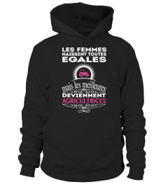 Les femmes naissent toutes égales mais les meilleures deviennent agricultrices | Cadeau T-Collector®