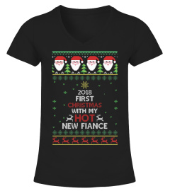 2018 First Christmas With My Hot New Fiance Ugly Christmas Sweater t-shirt