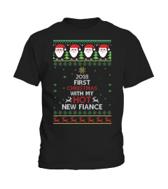 2018 First Christmas With My Hot New Fiance Ugly Christmas Sweater t-shirt