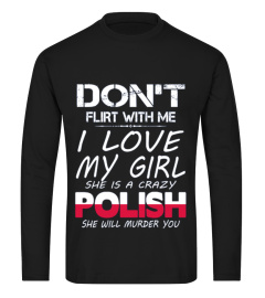 LOVE MY CRAZY POLISH DON'T FLIRT WITH ME