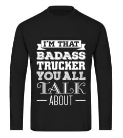 Badass Trucker T shirt   Funny T shirt