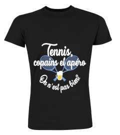 Tennis, copains et apéro