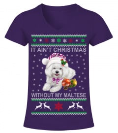 It Ain't Christmas Without My Maltese