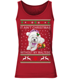 It Ain't Christmas Without My Maltese