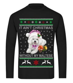 It Ain't Christmas Without My Maltese