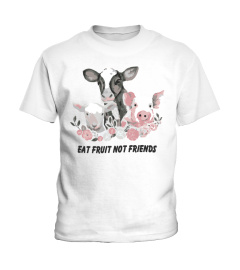 Eat Fruit Not Friends - Vegan Clothing