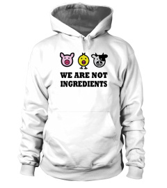 We Are Not Ingredients - Vegan Clothing