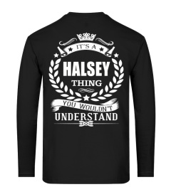 IT'S A HALSEY THING YOU WOULDN'T UNDERSTAND