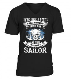 I WAS POLITE AND WELL-MANNERED SAILOR