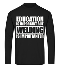 WELDING IS IMPORTANTER T SHIRT 01