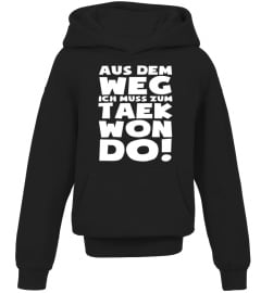 Taekwondo: Ich muss zum Taekwondo - Geschenk