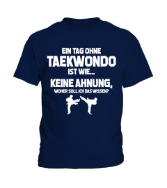 Taek-Won-Do: Tag ohne Taekwondo? Unmöglich! - Geschenk