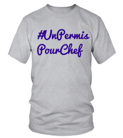 Tee-shirt "Un permis pour chef"