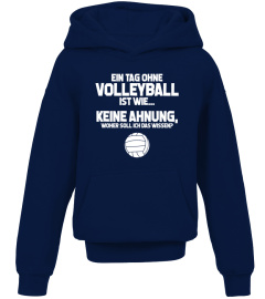 Volleyball-Fan: Tag ohne Volleyball? Unmöglich! - Geschenk