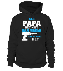 ALS PAPA HET NIET KAN MAKEN