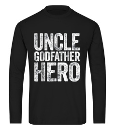 Uncle Godfather Hero 2018 Shirt