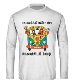 Freedom's Just Another Word Tee Shirt