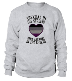 ASEXUAL IN THE STREETS SHIRT